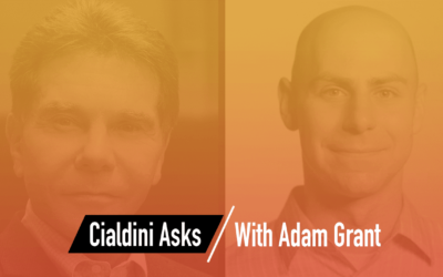 Cialdini Asks: Adam Grant
