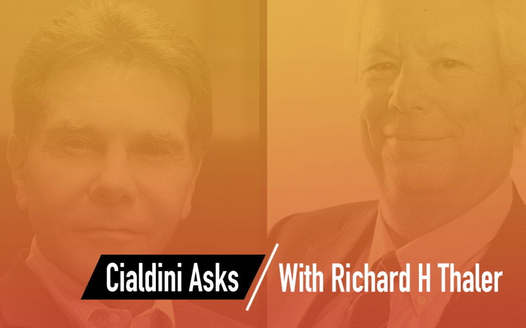 Cialdini Asks: Richard Thaler