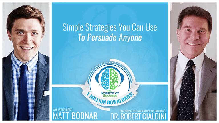 Simple Strategies You Can Use To Persuade Anyone with The Godfather of Influence, Dr. Robert Cialdini